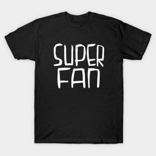 Super Fan, Superfan T-Shirt